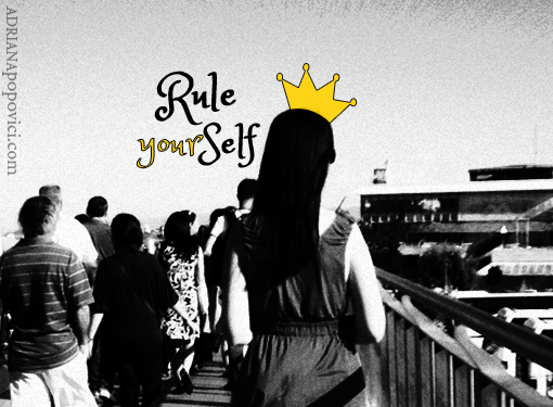 Rule yourself